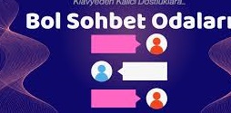 Bol bol sohbet  