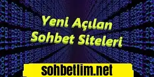 Yeni açılan sohbet Siteleri